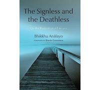 The Signless and the Deathless : On the Realization of Nirvana