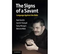 The Signs of a Savant: Language Against The Odds