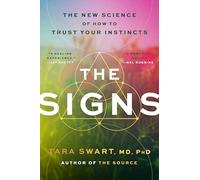 The Signs: The New Science of How to Trust Your Instincts