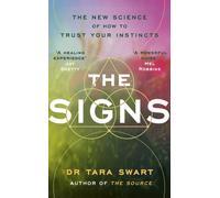 The Signs : The New Science of How to Trust Your Instincts