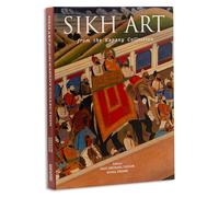 The Sikh Art: From the Kapany Collection