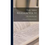 The Sikh Religion Vol VI