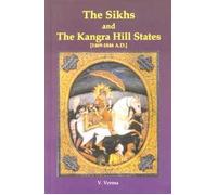 The Sikhs and the Kangra Hill States 1469-1846 A.D