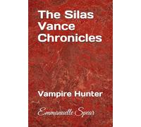 The Silas Vance Chronicles: 1 (The Chronicles of Silas Vance)