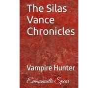 The Silas Vance Chronicles (The Chronicles of Silas Vance)