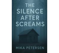 The Silence After Screams