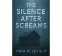 The Silence After Screams