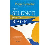 The Silence and the Rage : The epic and compelling second novel in 'The Glorious Years' series