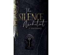 The Silence Architect: 2 (The Memory Collector)