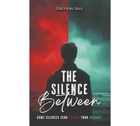 The Silence Between: An MM Second Chance Romance