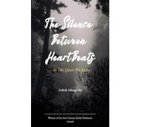 The Silence Between Heartbeats - In the Quiet, We Exist