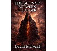 The Silence Between Thunder (Wasteland Wraith - Book 1)
