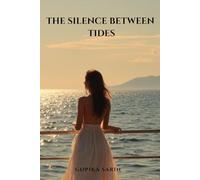 THE SILENCE BETWEEN TIDES