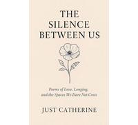 The Silence Between Us