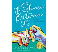 The Silence Between Us (Blink)