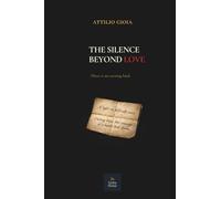 The Silence Beyond Love: There is no turning back (NON ERA AMORE)