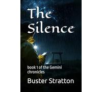 The Silence: book 1 of the Gemini chronicles
