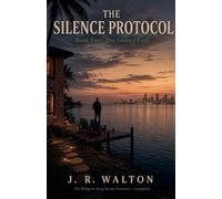 The Silence Ends: 5 (The Silence Protocol)