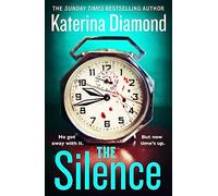 The Silence – From the Sunday Times bestselling author – Psychological thriller with a twist