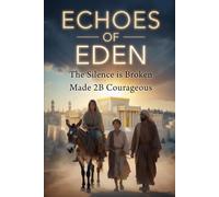 The Silence is Broken: The Creator Joins Creation (Echoes of Eden: What we gave away, restored by grace)