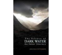 The Silence of Dark Water: An Inner Journey