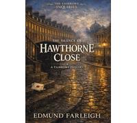 The Silence of Hawthorne Close: A Fairrowe Inquiry (The Fairrowe Inquiries)