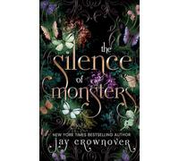 The Silence of Monsters: A Grumpy-Sunshine: Billionaire Romance: 1 (The Monsters Duet)