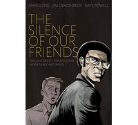The Silence of Our Friends
