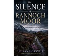 The Silence of Rannoch Moor