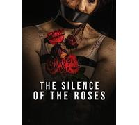 The Silence of the Roses