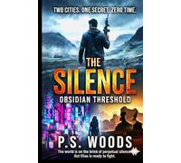 The Silence Protocol: Obsidian Threshold (Elias Thornbridge)