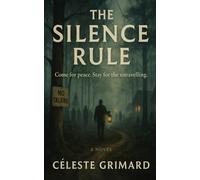 The Silence Rule: An Island Retreat Psychological Thriller