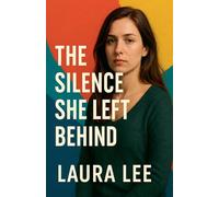 The Silence She Left Behind
