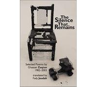 The Silence That Remains: Selected Poems 1982-2003