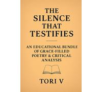 The Silence That Testifies: Poetry of Grace, Justice, and the Sacred Unspoken