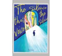 The silence that the voice silenced