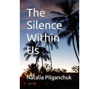 The Silence Within Us