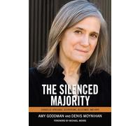 The Silenced Majority: Stories of Uprisings, Occupations, Resistance, and Hope
