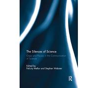 The Silences of Science: Gaps and Pauses in the Communication of Science