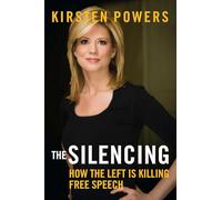The Silencing: How the Left is Killing Free Speech