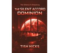 The Silent Accord Dominion: Book 2 (The Silent Accord Trilogy)