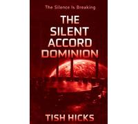 The Silent Accord Dominion: Book Two of The Silent Accord Series: 2
