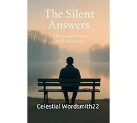 The Silent Answers: Life Lessons Form Still Moments