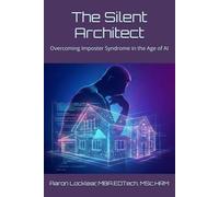 The Silent Architect: Overcoming Imposter Syndrome in the Age of AI