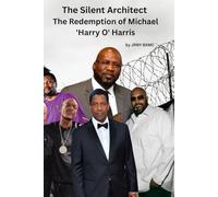 The Silent Architect: The Redemption of Michael 'Harry O' Harris