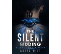 The Silent Bidding: Silence Has a Price (The Spectre’s Gate Trilogy)