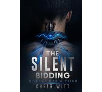 The Silent Bidding: Silence Has a Price (The Spectre’s Gate Trilogy)
