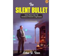 The Silent Bullet