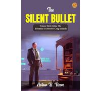 The Silent Bullet (Edition2023)