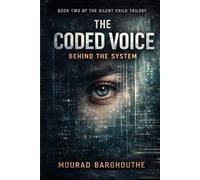 The Silent Child Trilogy: Behind the System: 2